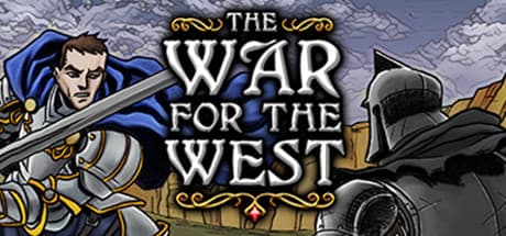 The War for the West: 西部辺境の支配者となれ