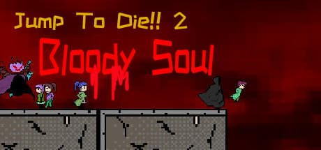 Jump To Die 2 - Bloody Soul:ダークロードとなり宇宙を救え