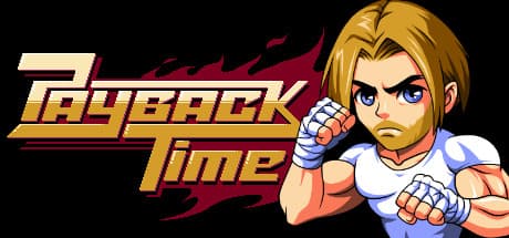 Payback Time — Payback Time pays homage to retro side-scrolling beat 'em