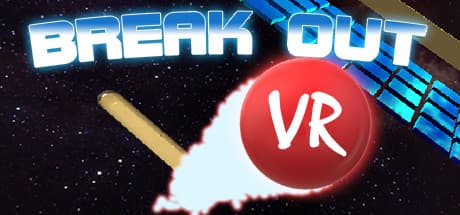 Breakout VR: Classic Arcade Action Reimagined in Virtual Reality