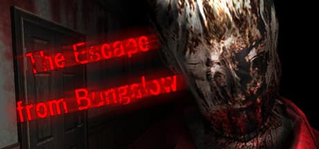 The Escape from Bungalow:恐怖の悪夢から生き延びろ