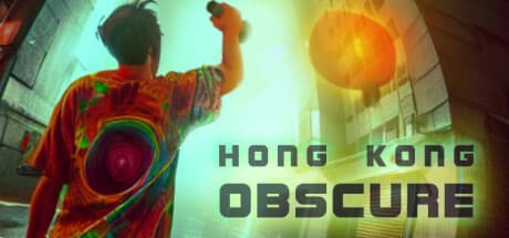 Hong Kong Obscure:サイケデリックVRウォーキングシミュレーター