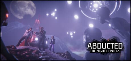 Abducted: The Night Hunters - 宇宙人恐怖からのオープンワールドサバイバル