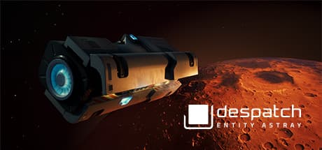 despatch: Entity Astray - A Sci-Fi VR Escape Room Adventure