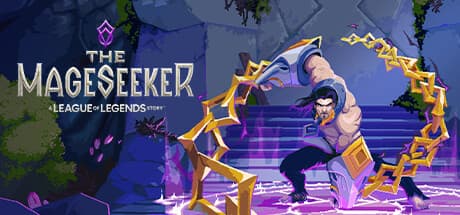 The Mageseeker: A League of Legends Story™ — 魔法を解き放て