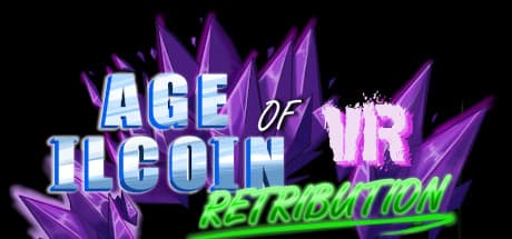 Age of ilcoin VR: Retribution - Become a Crypto Miner in VR
