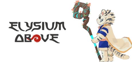 Elysium Above 履云录:戦乱の王国、万炎の叙事詩