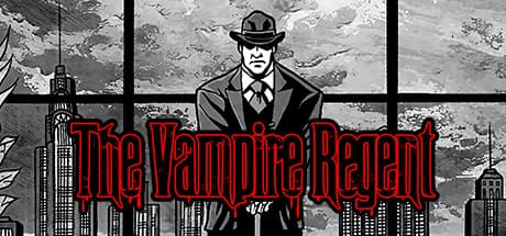 The Vampire Regent: Rule the Night in a City of Deceit
