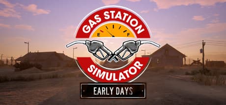 Gas Station Simulator: Prologue - Early Days:ゼロからビジネスを築こう