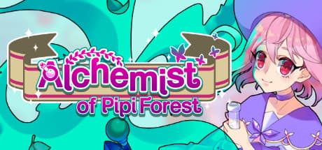 Alchemist of Pipi Forest: Embark on a Whimsical Alchemy Adventure