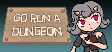 Go Run a Dungeon:究極のダンジョンマスターになろう