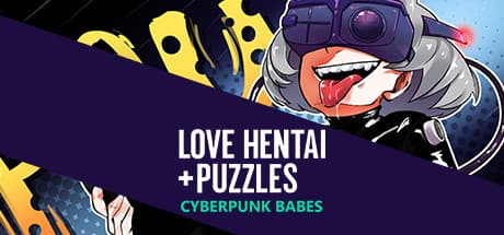 Love Hentai and Puzzles: Cyberpunk Babes - サイバーパンクな美女とパズルで遊ぼう!