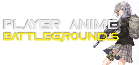 PABG: PLAYER ANIME BATTLEGROUNDS - Fast-Paced Anime Shooter Action