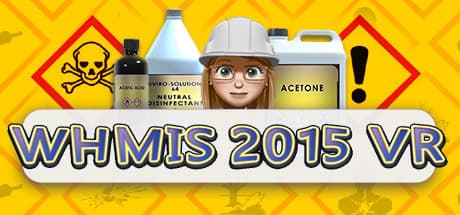 WHMIS 2015 VR: Apply Workplace Safety Knowledge in Virtual Reality