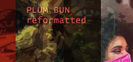 Plum Bun Reformatted:手作りのビジュアルノベル体験