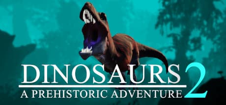 Dinosaurs A Prehistoric Adventure 2: 恐竜時代を生き抜く冒険