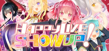 Happy Live, Show Up!: 心ときめく物語重視の恋愛シミュレーション