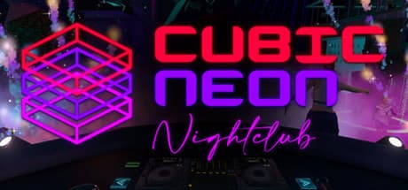Cubic Neon Nightclub:あなたのVRダンスサンクチュアリ