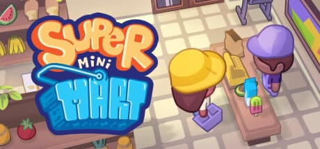 Super Mini Mart: Your Cozy Corner Store Management Adventure