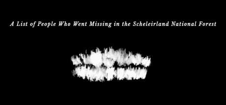 A List Of People Who Went Missing In The Scheleirland National Forest: A Psychological Horror