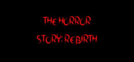 The Horror Story: Rebirth:恐怖の迷宮で秘密を暴け
