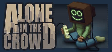 Alone in the Crowd — ユーモラスなディストピアパズルアドベンチャー