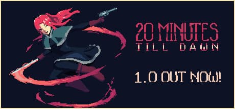 20 Minutes Till Dawn: Survive the Endless Night