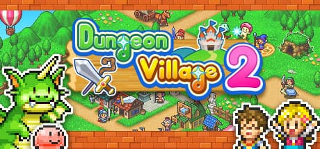 ダンジョン村2:冒険者たちの賑わう村を作り上げよう