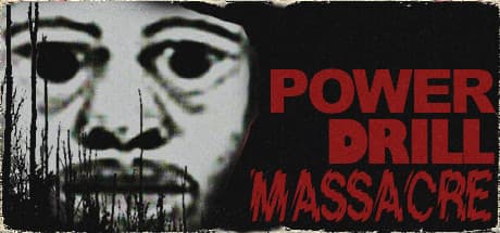 Power Drill Massacre: Survive the VHS Slasher Nightmare