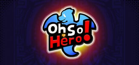 Oh So Hero! — エーテル星で内なるチャンピオンを解き放て