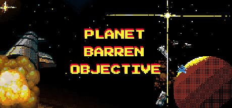 Planet Barren Objective: Survive, Build, and Escape a Hostile World