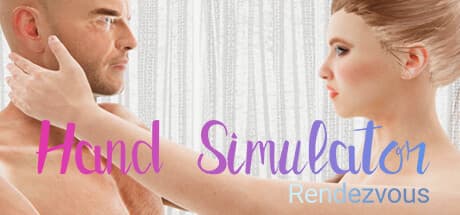 Hand Simulator: Rendezvous - 親密な交流を探求する