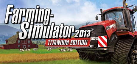 ファーミングシミュレーター 2013 Titanium Edition: 現代の農場を極める