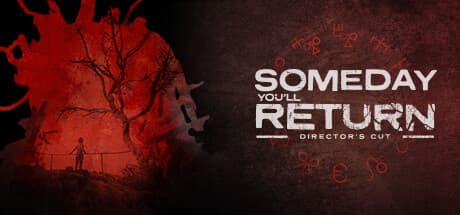 Someday You'll Return: Director's Cut: 娘を探す心理ホラーの旅