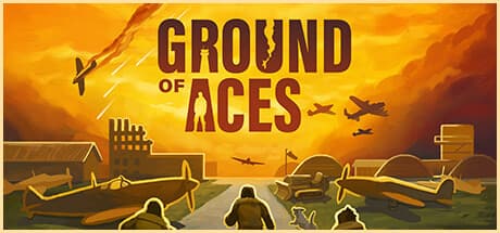Ground of Aces: Command Your WWII Air Base