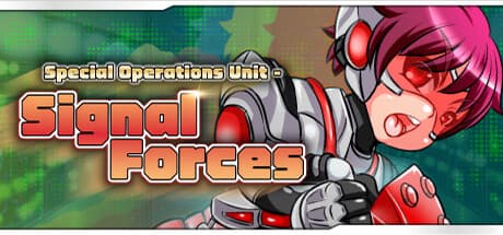 Special Operations Unit - SIGNAL FORCES: 特殊部隊シグナルの戦い