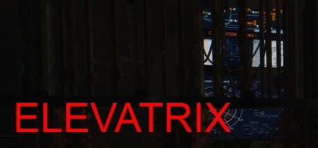 Elevatrix:時間制限付きホラーへ降下せよ