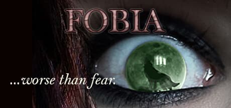 FOBIA ...worse than fear — 心理ホラーアドベンチャー