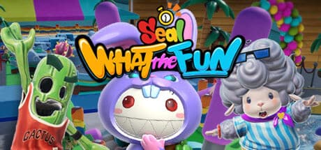 Seal: WHAT the FUN — Fast-Paced Party Royale Action