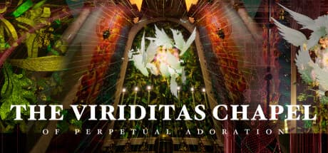 The Viriditas Chapel of Perpetual Adoration: A Digital Diorama for Contemplation