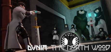 Dunia: The North Wood - Episode 0:サイバネティック工作員、ディストピアに挑む