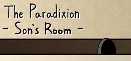 The Paradixion: Son's Room — 謎めいた脱出劇を解き明かす