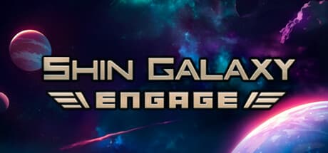 Shin Galaxy - Engage: Survive the Cosmic Onslaught