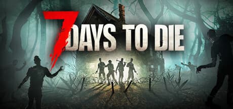 7 Days to Die:ゾンビが蔓延る終末世界を生き延びろ