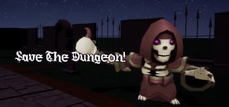 Save the Dungeon!: Defend Your Lair as the Overlord