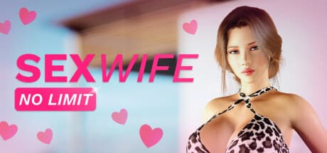 SEXWIFE: NO LIMIT - 禁断の欲望の深淵へ飛び込もう