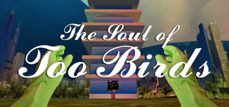 THE SOUL OF TOO BIRDS GAME:インタラクティブ・アルバム・コンパニオン