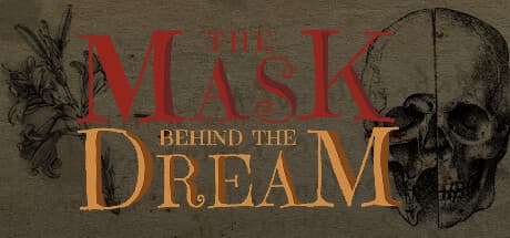 The Mask behind the Dream: Unravel a Demon Lord's Mystery