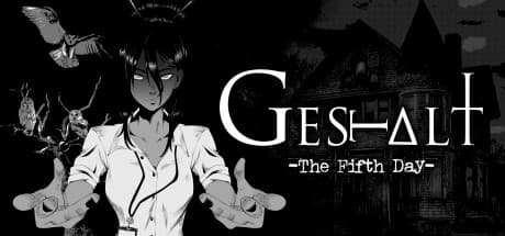GESTALT: The Fifth Day - A Psychological Horror Point-and-Click Adventure