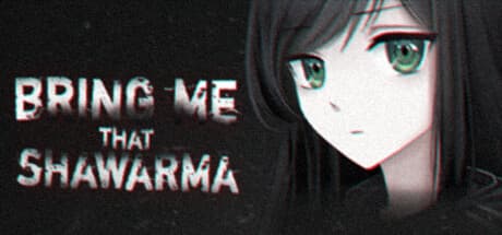 Bring Me That Shawarma:闇鍋風味のビジュアルノベルアドベンチャー
